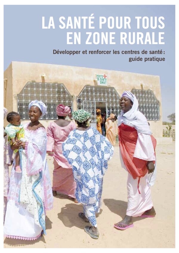 Guide pratique La santé pour tous en zone rurale