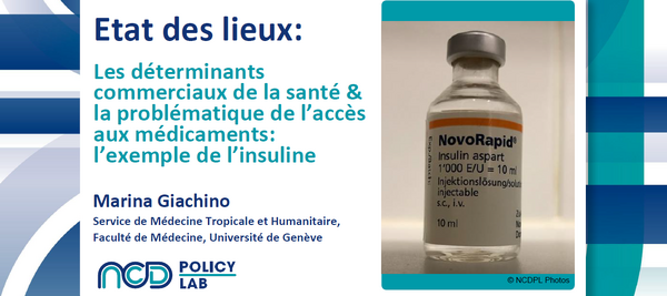 Marina Giachino: Etat des lieux: Les déterminants commerciaux de la santé & la problématique de l’accès aux médicaments: l’exemple de l’insuline