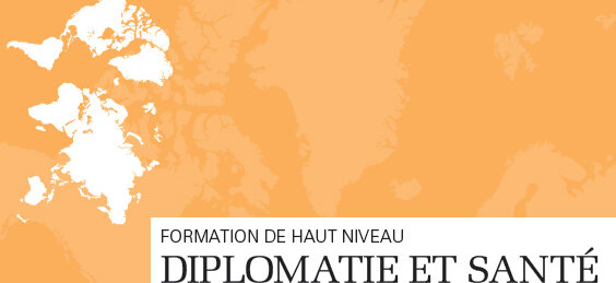 Formation de haut niveau Diplomatie et Santé